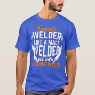 Funny Welding Female Welder Gift T-Shirt
