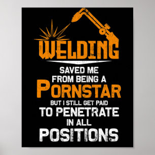 Funny Welding Gifts For Proud Welders Poster