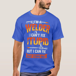 Funny Welding Welder Gift T-Shirt