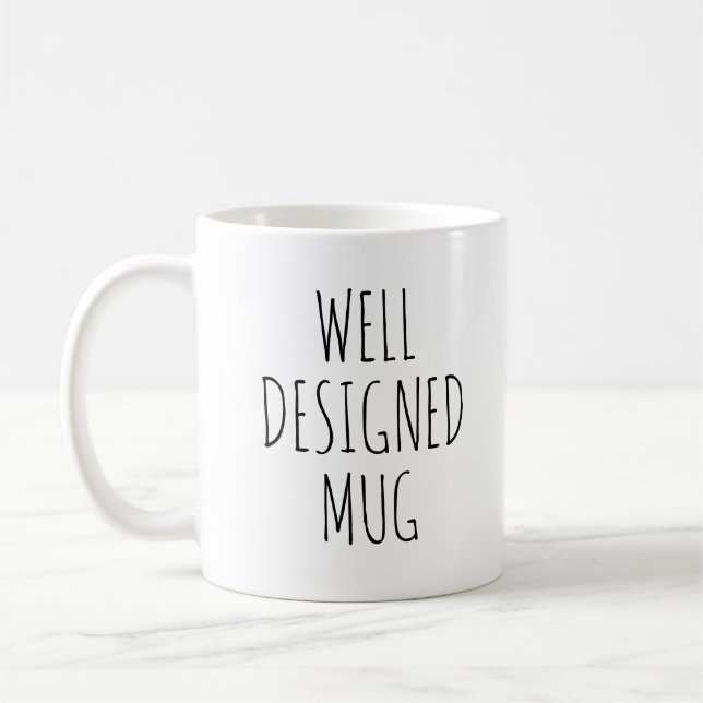Funny Well Designed Mug (Left)