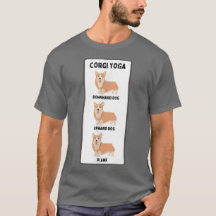 Funny Welsh Corgi Yoga Silly Pet Owner Joke Plank  T-Shirt