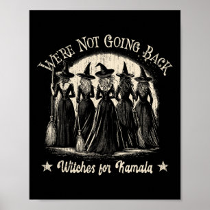 Funny We're Not Going Back Halloween Kamala Wicked Poster