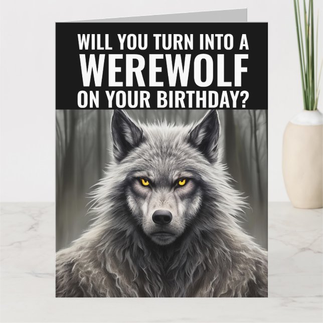 FUNNY WEREWOLF BIRTHDAY GREETING CARD (Front)