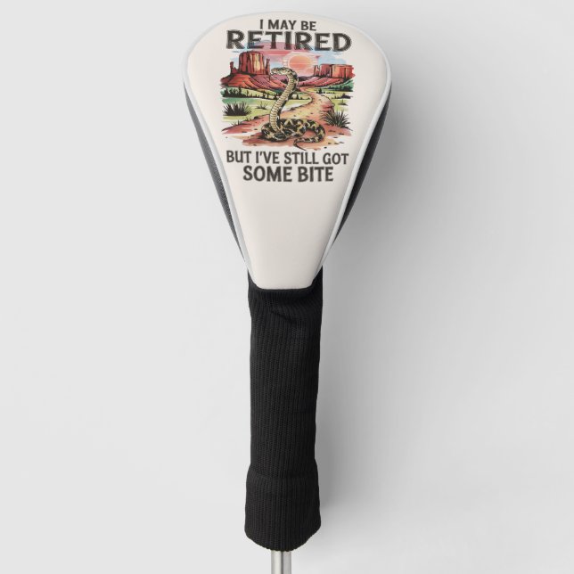 Funny Western Retirement Rattlesnake Bite Golf Head Cover (Front)