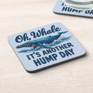 Funny Whale Pun "Oh Whale" Hump Day Design Coaster