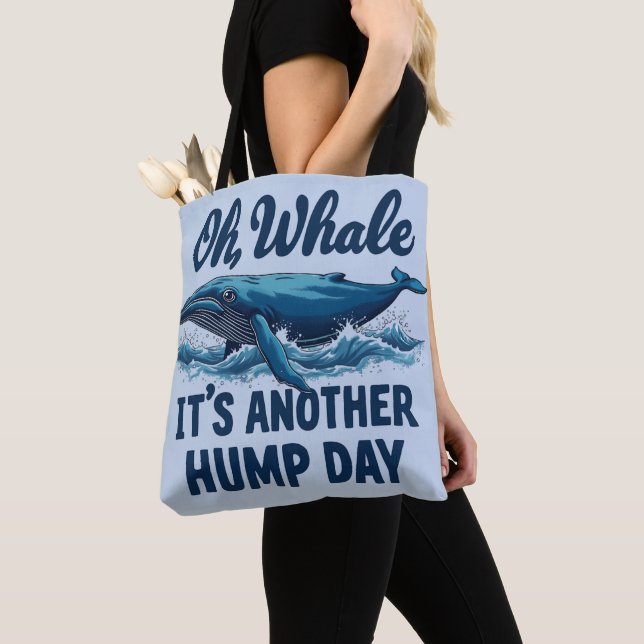 Funny Whale Pun "Oh Whale" Hump Day Design Tote Bag (Close Up)