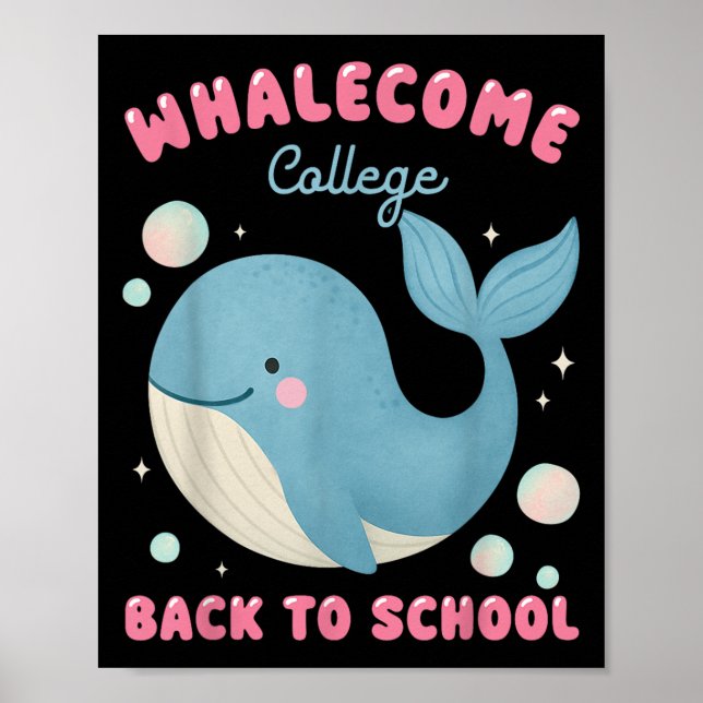 Funny Whalecome Back To School College Ocean Teach Poster (Front)