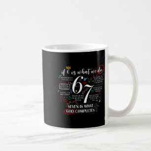 Funny What God Completes 6 7 Meme Jesus Christian  Coffee Mug