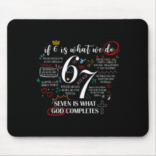 Funny What God Completes 6 7 Meme Jesus Christian  Mouse Pad