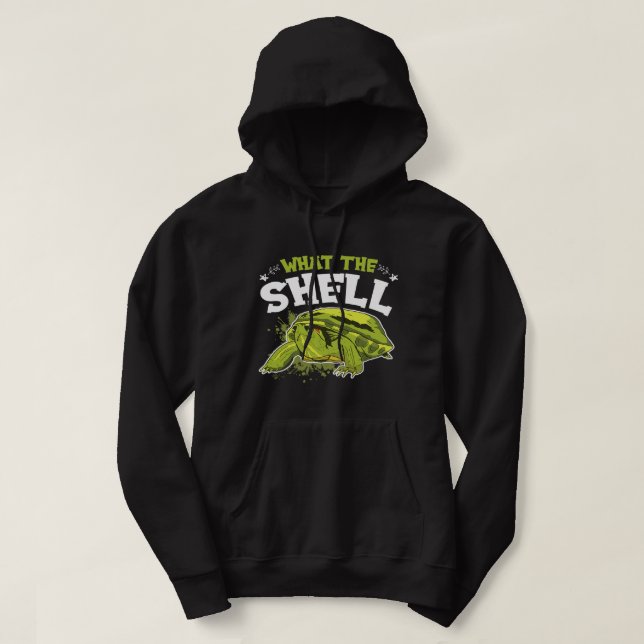 Funny What The Shell Turtle Design For Tortoise Lo Hoodie (Design Front)