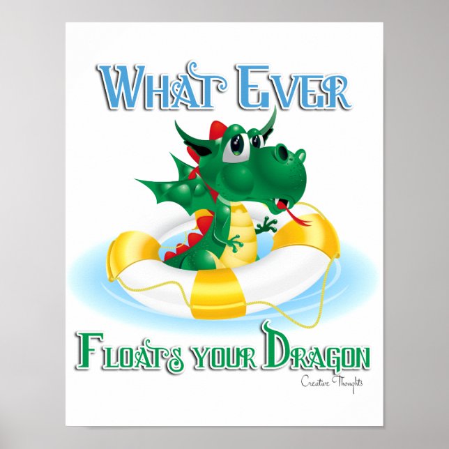 Funny Whatever Floats Your Dragon Poster (Front)