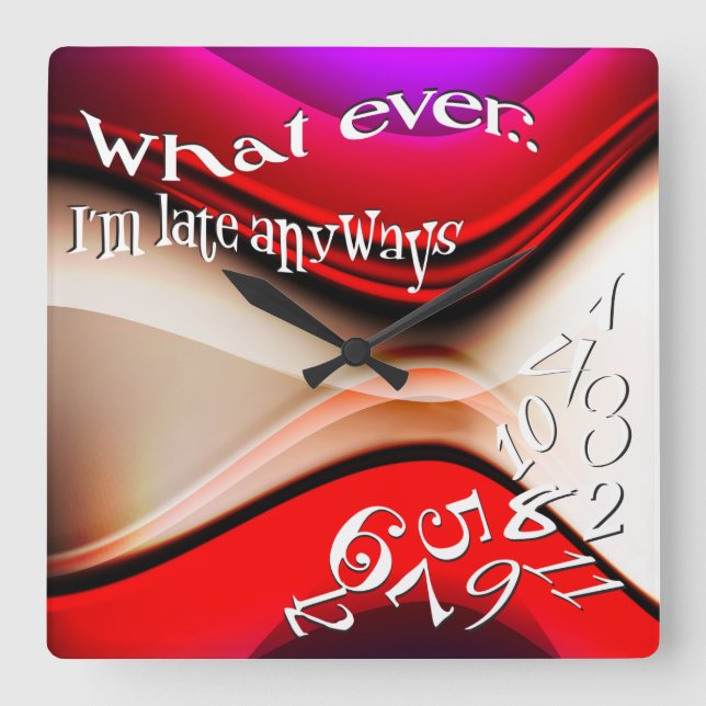Funny Whatever I'm Late Abstract Red and Purple Square Wall Clock (Front)
