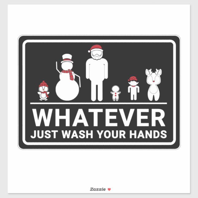 Funny whatever just please wash your hands sign (Sheet)