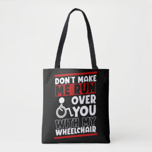 Funny Wheelchair Driver Humour Tote Bag