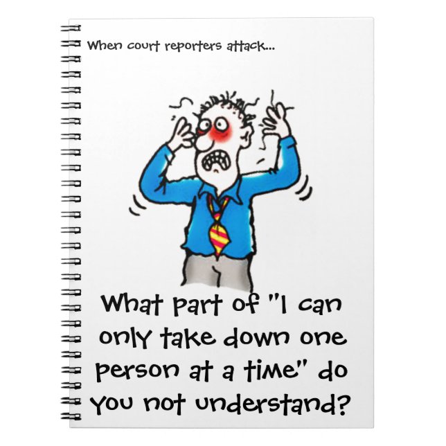 Funny When Court Reporters Attack (Men) Notebook (Front)