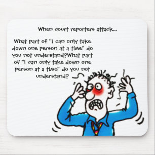 Funny When Court Reporters Attack Mouse Pad