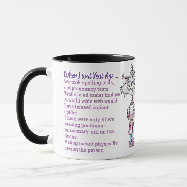 Funny When I Was Your Age Grandma Elderly Mother Mug (Left)