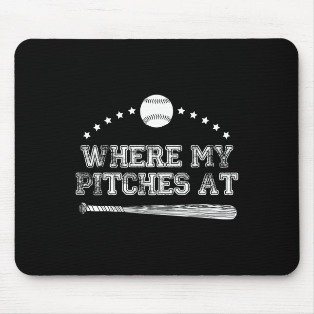 Funny Where My Pitches At Softball Pitcher Gift  Mouse Pad (Front)