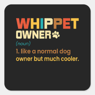 Funny Whippet Vintage Retro Dog Mom Dad Gift T-Shi Square Sticker