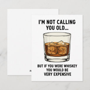 Funny Whiskey Birthday Card for Dad Who’s Aging