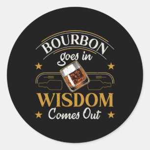 Funny Whiskey Bourbon Drinking Gift Design For Whi Classic Round Sticker