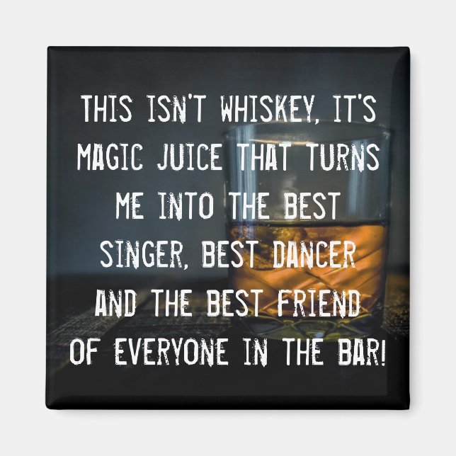 Funny Whiskey Drinkers Slogan Magnet (Front)