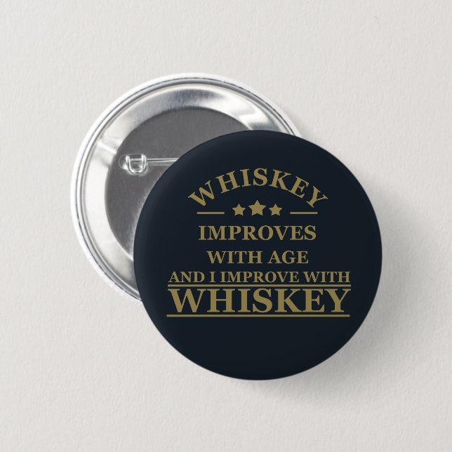 funny whiskey quote 2 inch round button (Front & Back)