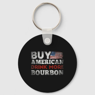 Funny Whiskey Quote Us Flag Buy American Drink Mor Keychain