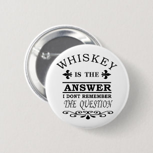 funny whiskey slogan 2 inch round button