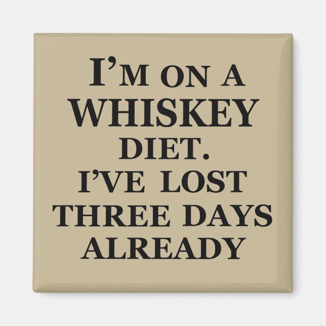 Funny whisky quotes humour whiskey sayings magnet (Front)