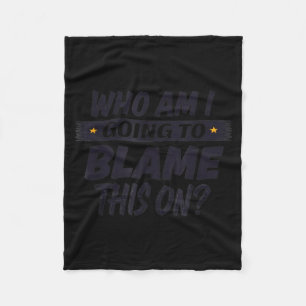 Funny White Collar Humour Sarcastic Quote Gifts Fleece Blanket