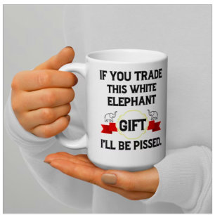 Funny White Elephant Gift, White Elephant Coffee  Mug