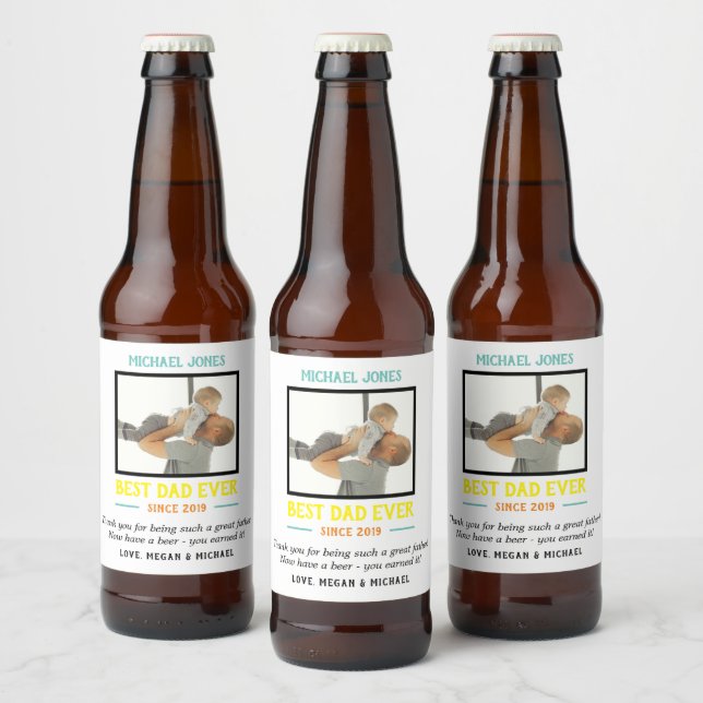 Funny White Photo Best Dad Ever First Father's Day Beer Bottle Label (Bottles)