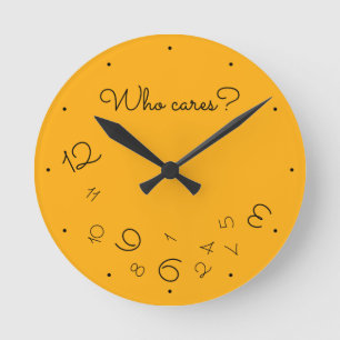 Funny Who Cares? Falling Numbers Yellow Quirky Round Clock