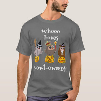 Funny Who Loves Howl A Ween Owl Costume Adorable H T-Shirt