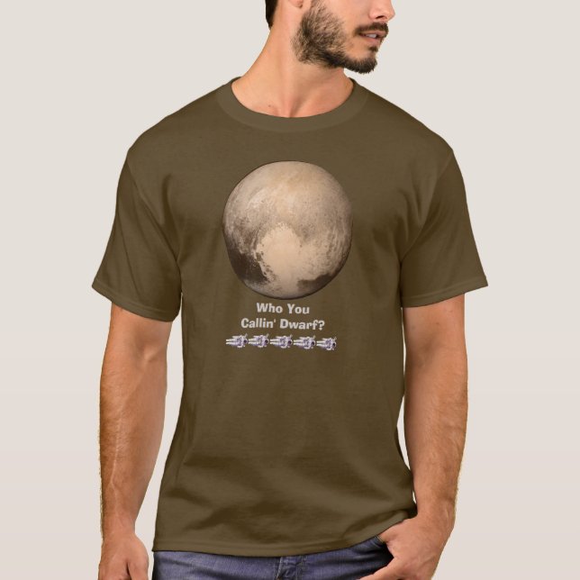 Funny Who You Callin' Dwarf Pluto Shirt (Front)