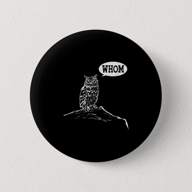 Funny Whom Owl Grammar Englieacher  2 Inch Round Button (Front)