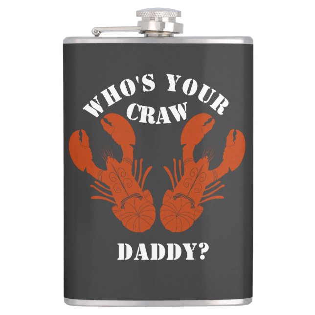 Funny Who's Your Craw Daddy Hip Flask (Front)