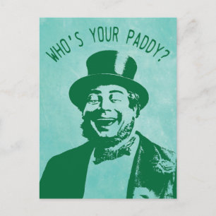 Funny Who's Your Paddy Saint Patricks Day Postcard