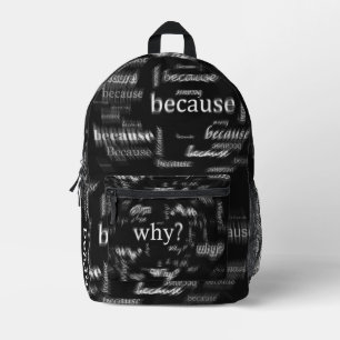 Funny Why Because Text Black Print Cut Sew Bag