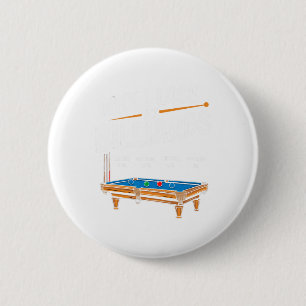 Funny Why I Lose At Billiards Pool Player Billiard 2 Inch Round Button