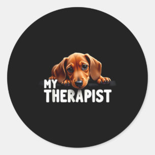 Funny Wiener Puppy My Therast Dachshund Dog  Classic Round Sticker