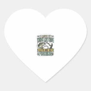 Funny Wife Lets Me Go Fishing Vintage Shirt Design Heart Sticker