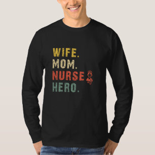 Funny Wife Mom Nurse Hero Saying Retro Doctor Assi T-Shirt
