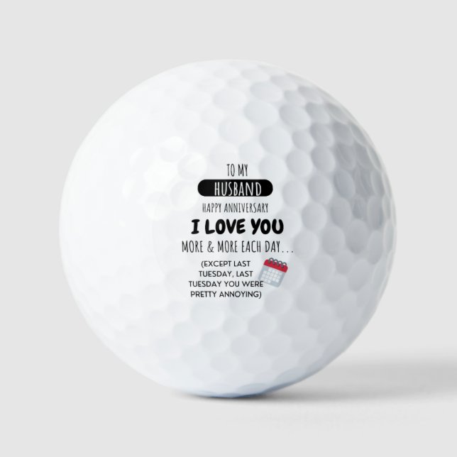 Funny Wife to Husband Humour Message on Anniversar Golf Balls (Front)
