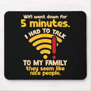 Funny Wifi Went Down Quote Computer Nerd For Prete Mouse Pad