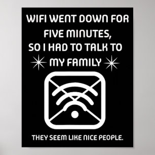 Funny Wifi Went Down Quote Computer Nerd Gift  Poster