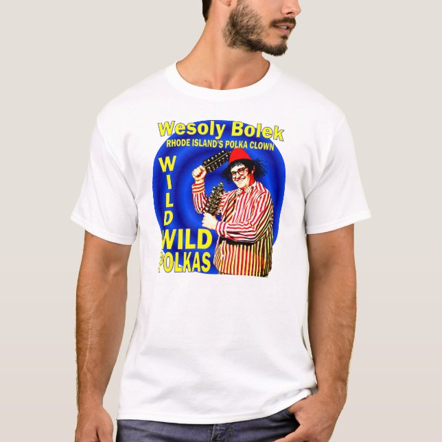 FUNNY WILD POLKA CLOWN Rhode Island's Wesoly Bolek T-Shirt (Front)