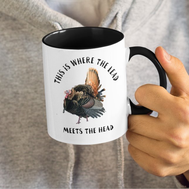Funny Wild Turkey Hunting Quote Mug (Creator Uploaded)