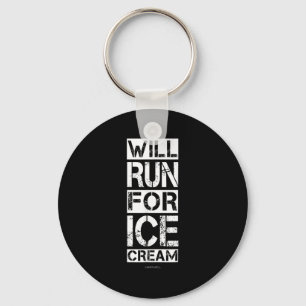 Funny Will Run For Ice Cream Running Shirt - Runne Keychain